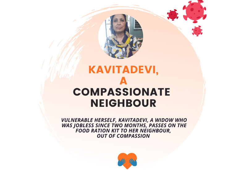 Kavitadevi, a compassionate neighbour