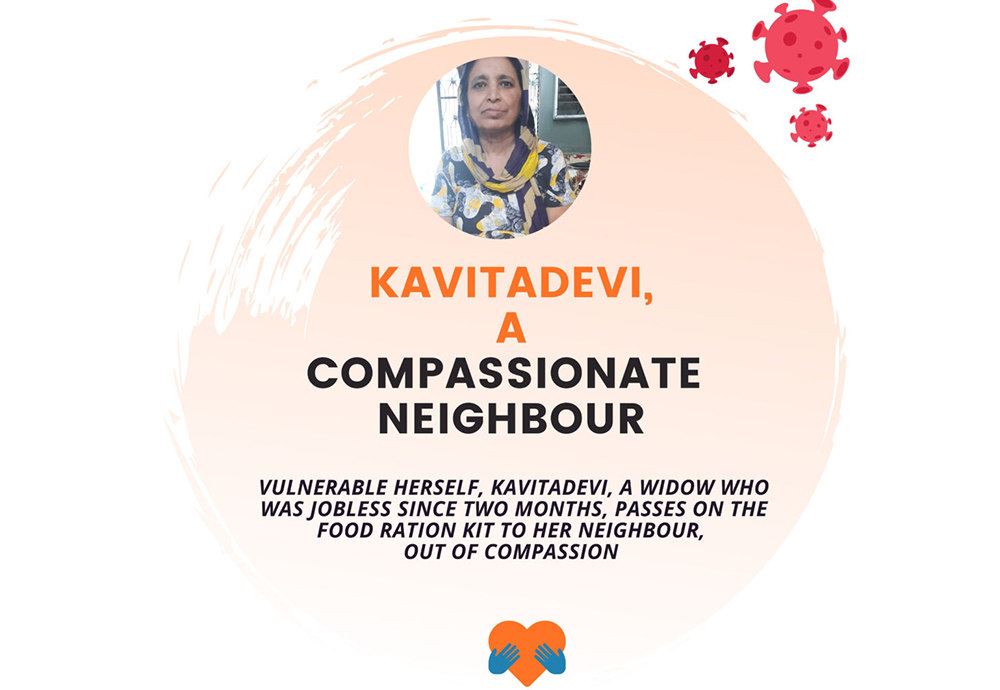 Kavitadevi, a compassionate neighbour