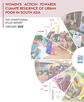 Women’s Action towards Climate Resilience for Urban Poor in South Asia: The Longitudinal Study Report