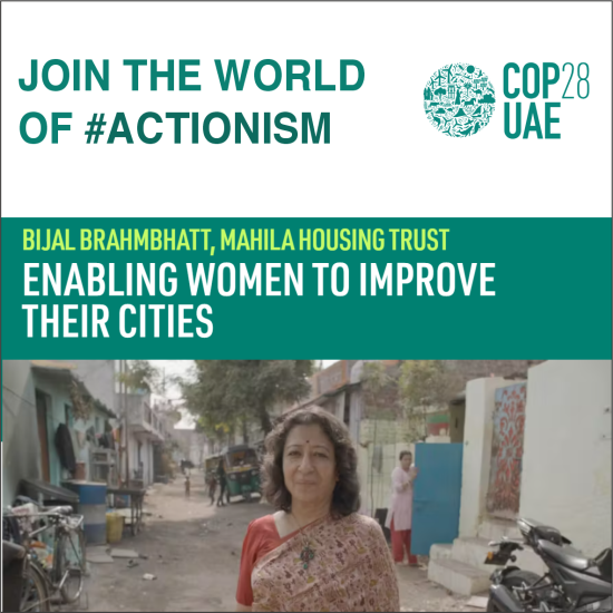 BIJAL BRAHMBHATT, MAHILA HOUSING TRUST ENABLING WOMEN TO IMPROVE THEIR CITIES