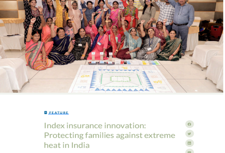Index insurance innovation: Protecting families against extreme heat in India (Originally published by Microinsurance Network)